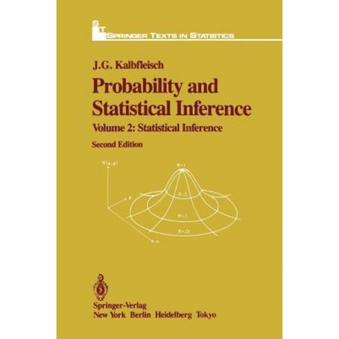Probability and Statistical Inference: Volume 2: Statistical Inference Paperback, Springer
