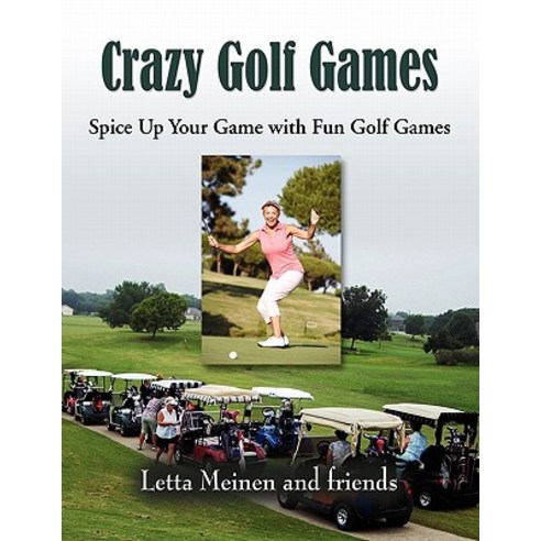 Crazy Golf Games Paperback, Booklocker.com