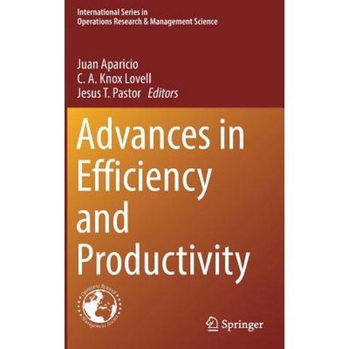 Advances in Efficiency and Productivity Hardcover, Springer