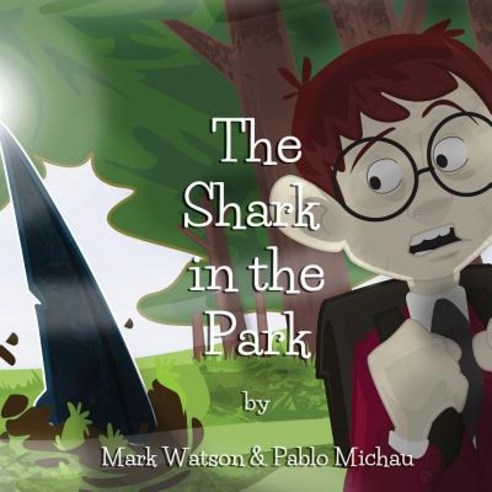 The Shark in the Park Paperback, Pablo Checa
