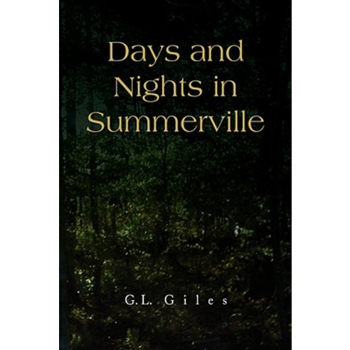 Days and Nights in Summerville Paperback, Xlibris Corporation