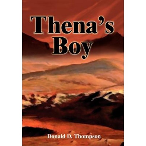 Thena''s Boy Hardcover, iUniverse