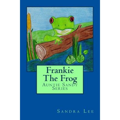 Frankie the Frog Paperback, Createspace Independent Publishing Platform