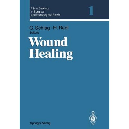 Fibrin Sealing in Surgical and Nonsurgical Fields: Volume 1: Wound Healing Paperback, Springer