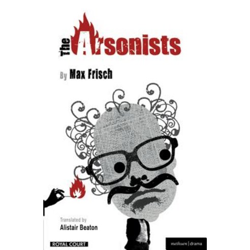 The Arsonists Paperback, Methuen Publishing