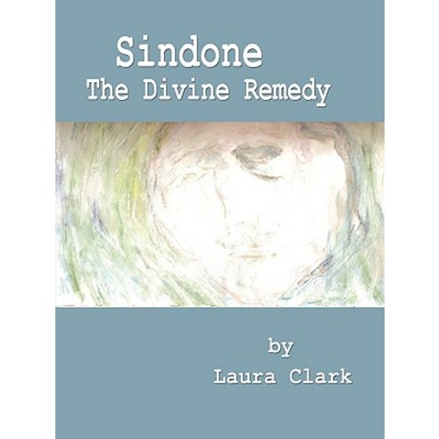 Sindone the Divine Remedy Paperback, Cradle Press