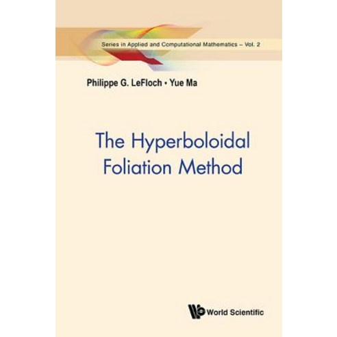The Hyperboloidal Foliation Method Hardcover, World Scientific Publishing Company