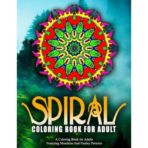 Spiral Coloring Books for Adults Volume 17: Women Coloring Books for Adults Paperback, Createspace Independent Publishing Platform