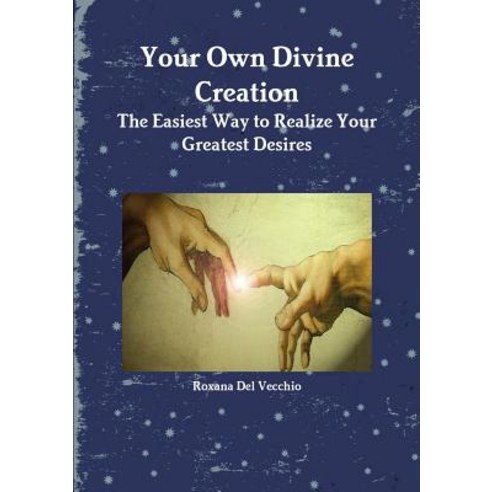 Your Own Divine Creation Paperback, Lulu.com