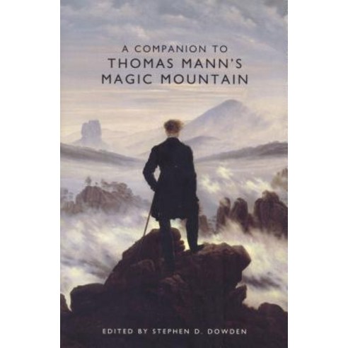 A Companion to Thomas Mann''s Magic Mountain Paperback, Camden House