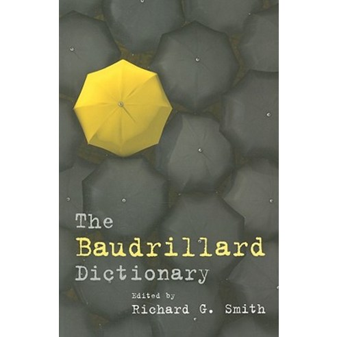 The Baudrillard Dictionary Paperback, Edinburgh University Press