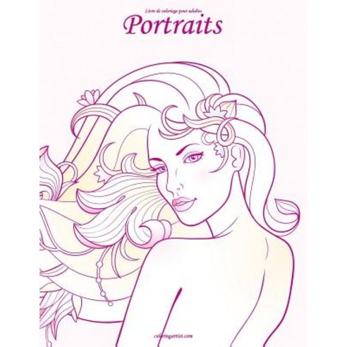 Livre de Coloriage Pour Adultes Portraits 1 & 2 Paperback, Createspace Independent Publishing Platform