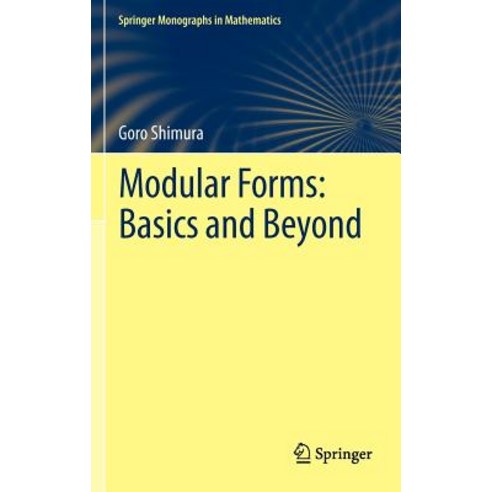 Modular Forms: Basics and Beyond Hardcover, Springer