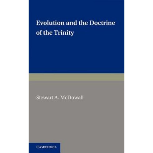 Evolution and the Doctrine of the Trinity, Cambridge University Press