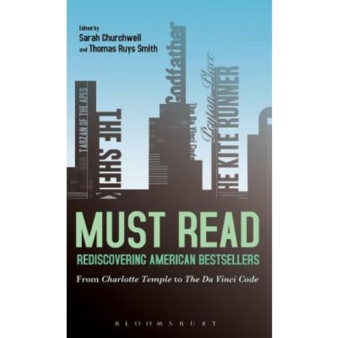 Must Read: Rediscovering American Bestsellers: From Charlotte Temple to the Da Vinci Code Hardcover, Continuum