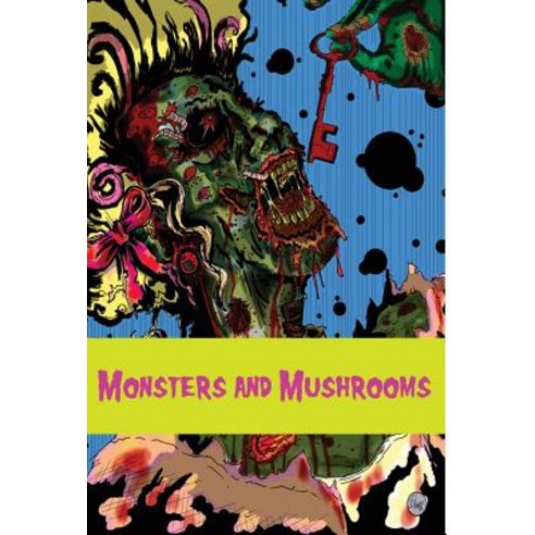 Monsters and Mushrooms Hardcover, Zittaw Press