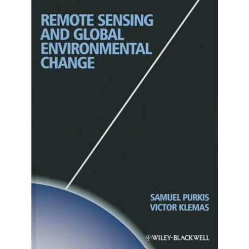 Remote Sensing and Global Environmental Change Hardcover, Wiley-Blackwell