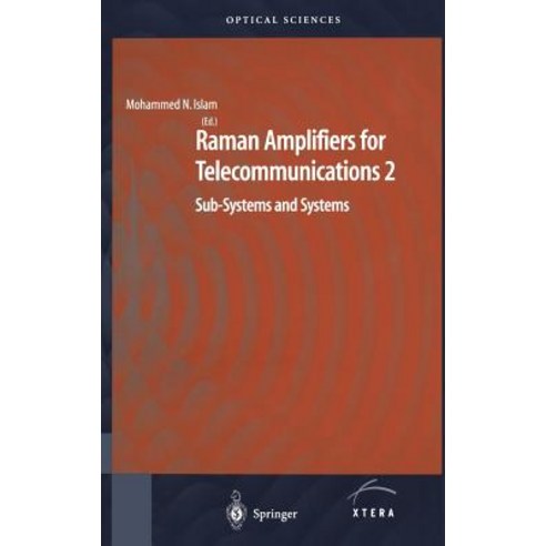 Raman Amplifiers for Telecommunications 2: Sub-Systems and Systems Hardcover, Springer