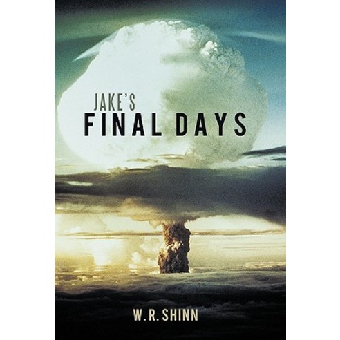 Jake''s Final Days Paperback, WestBow Press