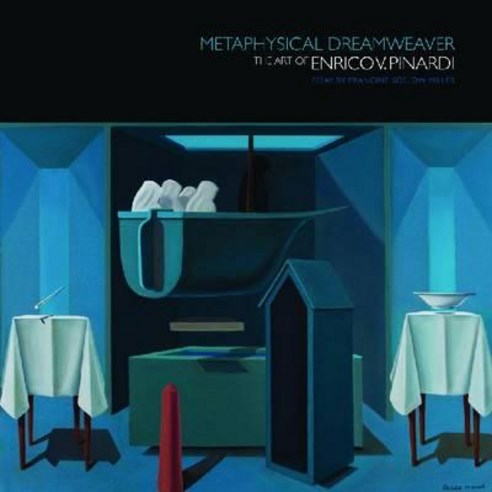 Metaphysical Dreamweaver: The Art of Enrico V. Pinardi Hardcover, Pucker Art Publications