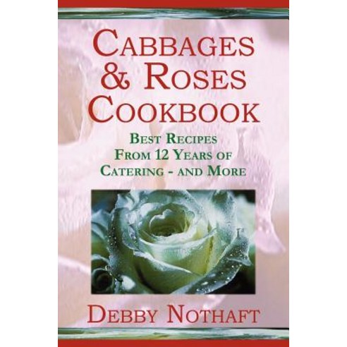 Cabbages and Roses Paperback, 1st World Library