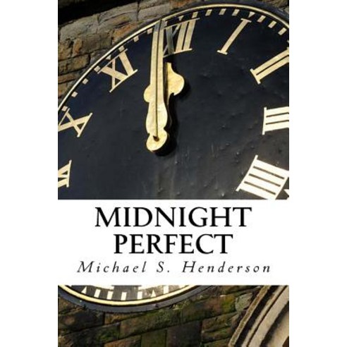 Midnight Perfect Paperback, Createspace Independent Publishing Platform