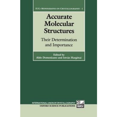 Accurate Molecular Structures: Their Determination and Importance Hardcover, OUP Oxford