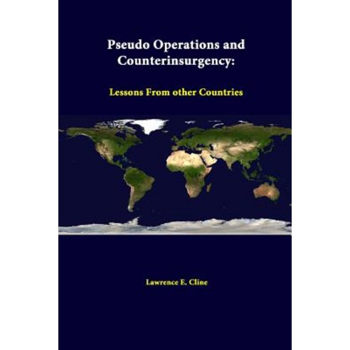 Pseudo Operations and Counterinsurgency: Lessons from Other Countries Paperback, Lulu.com