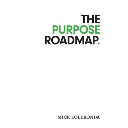 The Purpose Roadmap Hardcover, FriesenPress