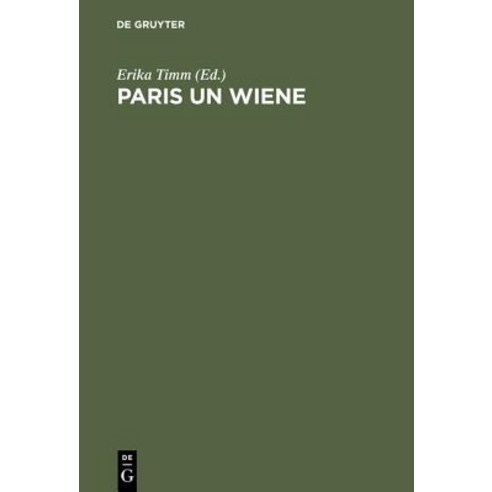 Paris Un Wiene: Ein Jiddischer Stanzenroman Des 16. Jahrhunderts Von (Oder Aus Dem Umkreis Von) Elia Levita Hardcover, Walter de Gruyter