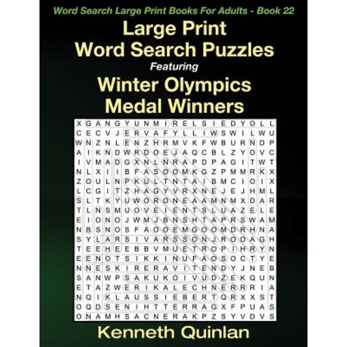 Large Print Word Search Puzzles Featuring Winter Olympics Medal Winners Paperback, Createspace Independent Publishing Platform