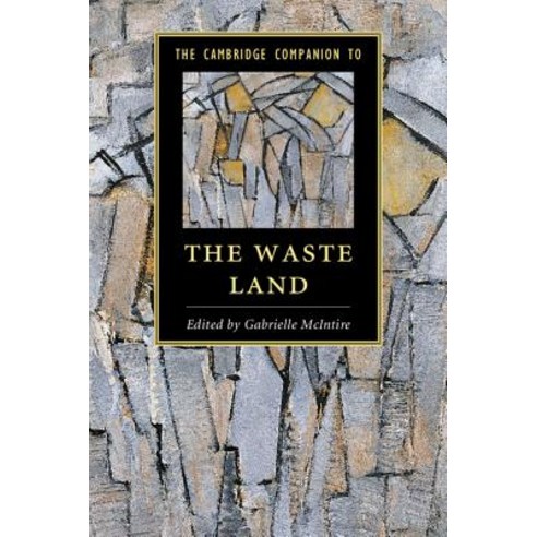 The Cambridge Companion to The Waste Land, Cambridge University Press