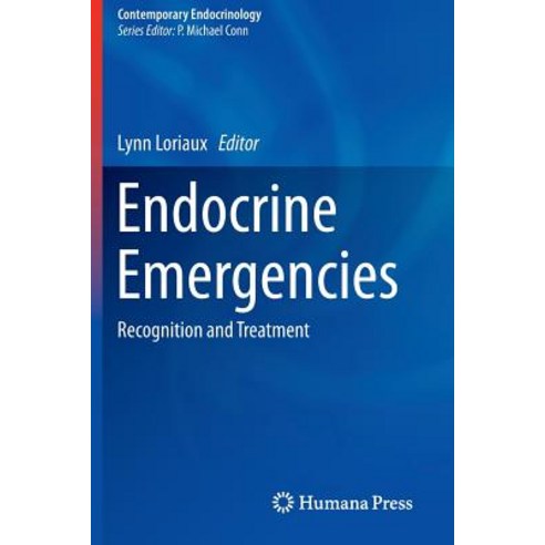 Endocrine Emergencies: Recognition and Treatment Paperback, Humana Press