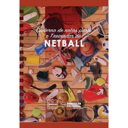 Caderno de Notas Para O Treinador de Netball Paperback, Createspace Independent Publishing Platform