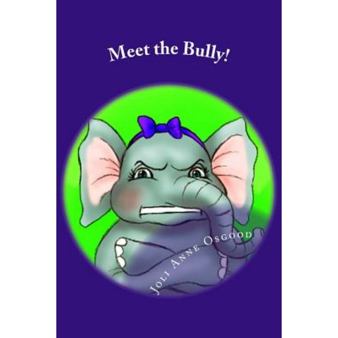 Meet the Bully!: Inside the Mind of a (Former) Bully Paperback, Createspace Independent Publishing Platform