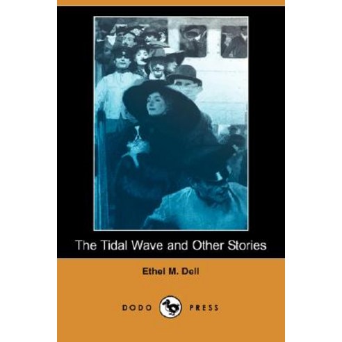 The Tidal Wave and Other Stories (Dodo Press) Paperback, Dodo Press
