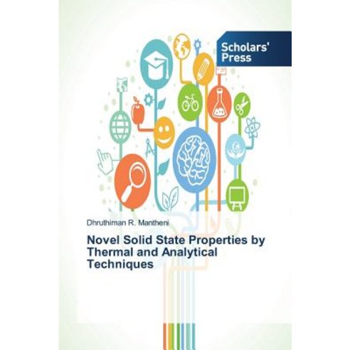 Novel Solid State Properties by Thermal and Analytical Techniques ...