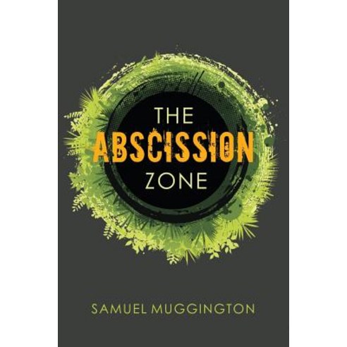The Abscission Zone Paperback, Createspace Independent Publishing Platform
