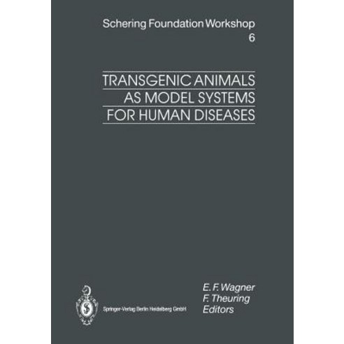 Transgenic Animals as Model Systems for Human Diseases Paperback, Springer
