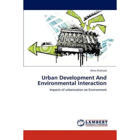 Urban Development and Environmental Interaction Paperback, LAP Lambert Academic Publishing