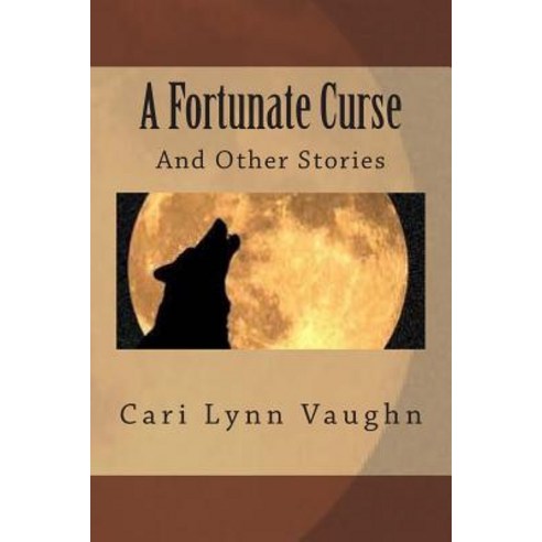 A Fortunate Curse Paperback, Createspace Independent Publishing Platform