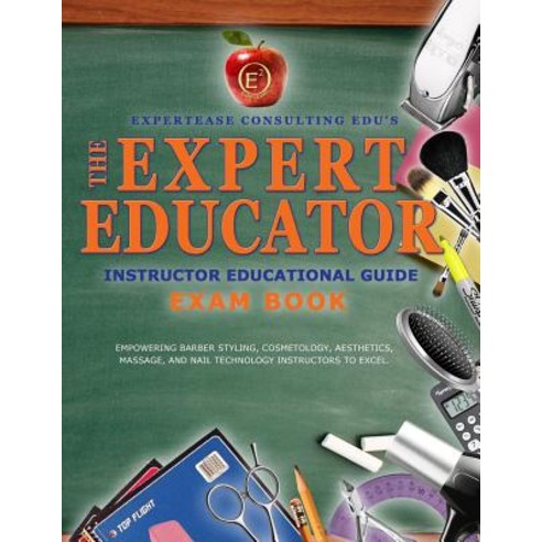 The Expert Educator Exam Book: Instructor Educational Guide Paperback ...