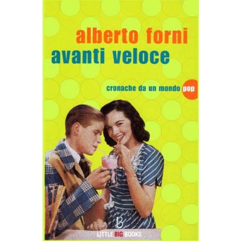 Avanti Veloce - Cronache Da Un Mondo Pop Paperback, Createspace Independent Publishing Platform