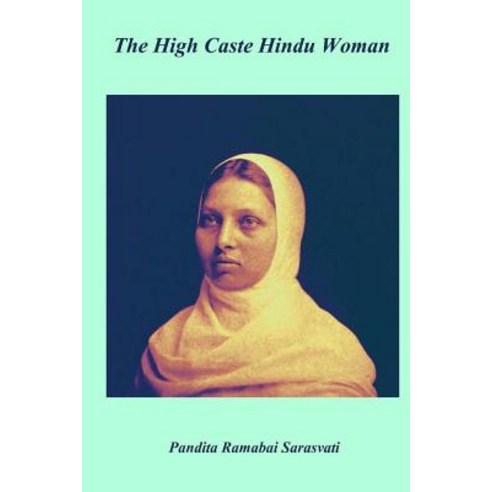 The High Caste Hindu Women Paperback, Createspace Independent Publishing Platform