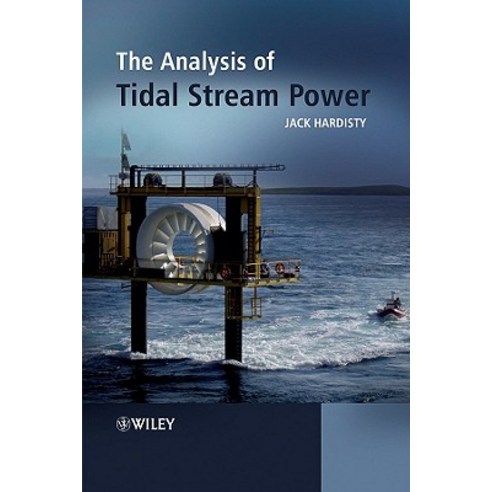 The Analysis of Tidal Stream Power Hardcover, Wiley