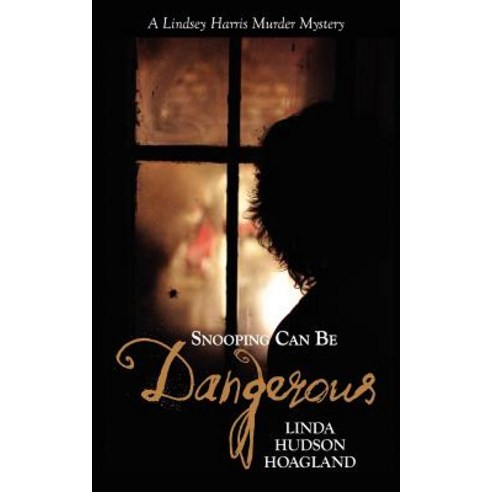 Snooping Can Be Dangerous Paperback, Little Creek Books