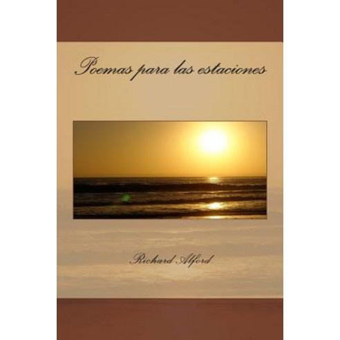 Poemas Para Las Estaciones Paperback, Createspace Independent Publishing Platform