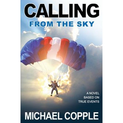 Calling from the Sky Paperback, Word Alive Press
