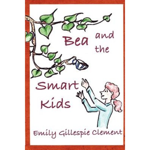 Bea and the Smart Kids Paperback, Lulu.com
