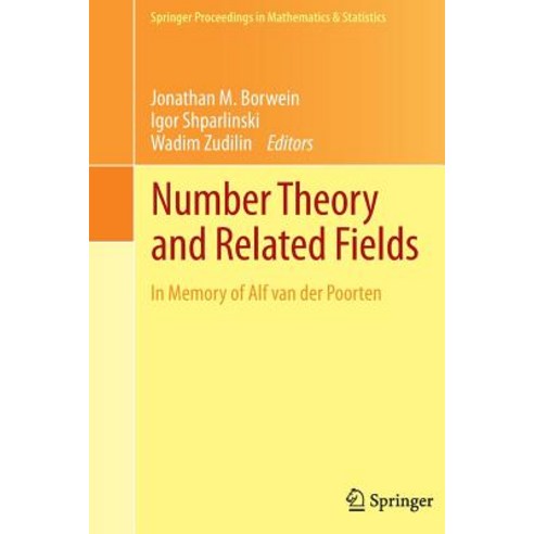 Number Theory and Related Fields: In Memory of Alf Van Der Poorten Paperback, Springer